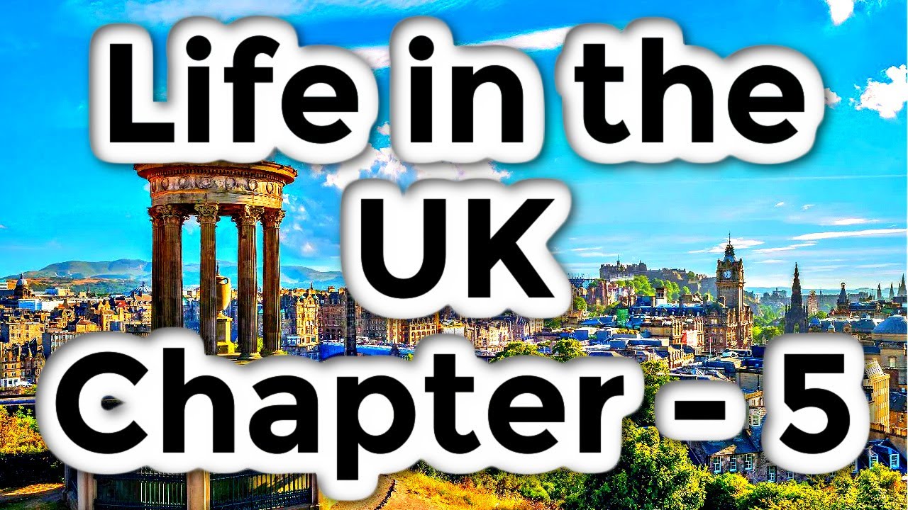 Life in the UK Test British Citizenship 2022 : 2023   Chapter 5 : The UK Government, the Law and You