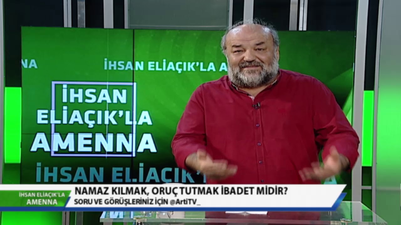 R.İhsan ELİAÇIK- İbadet Nedir? Namaz, Oruç, Hac, İbadet mi?