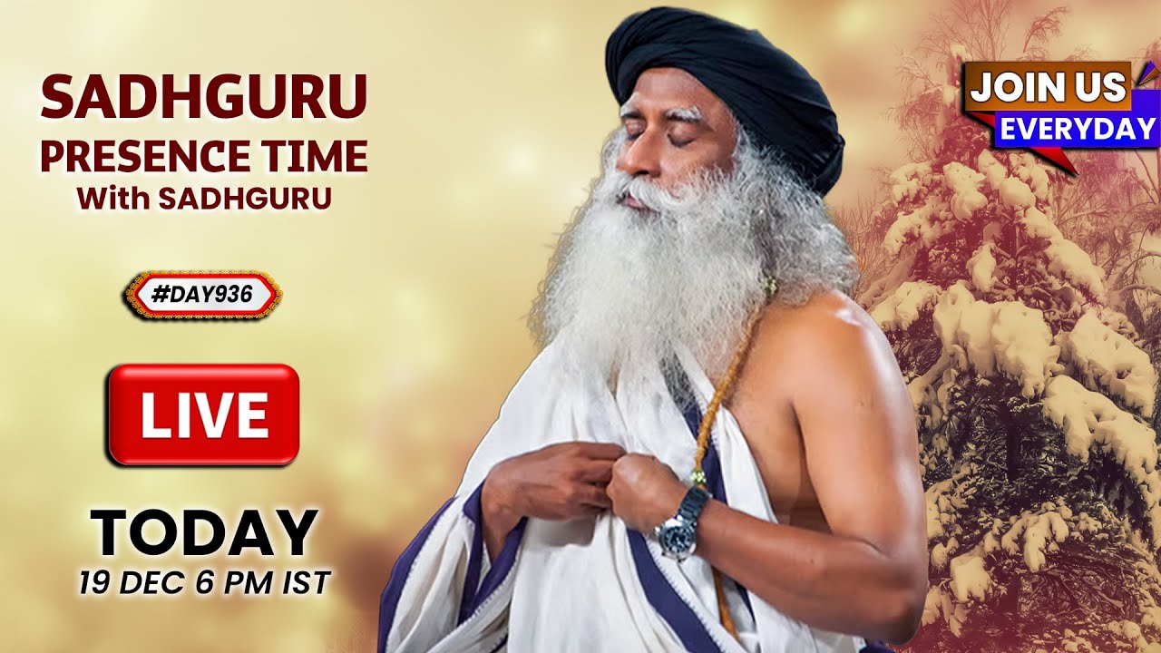 🔴LIVE | Sadhguru Presence Time | MEDITATION FOR ANXIETY | Isha Yoga Center | 6 PM | 19 Dec | #Day936