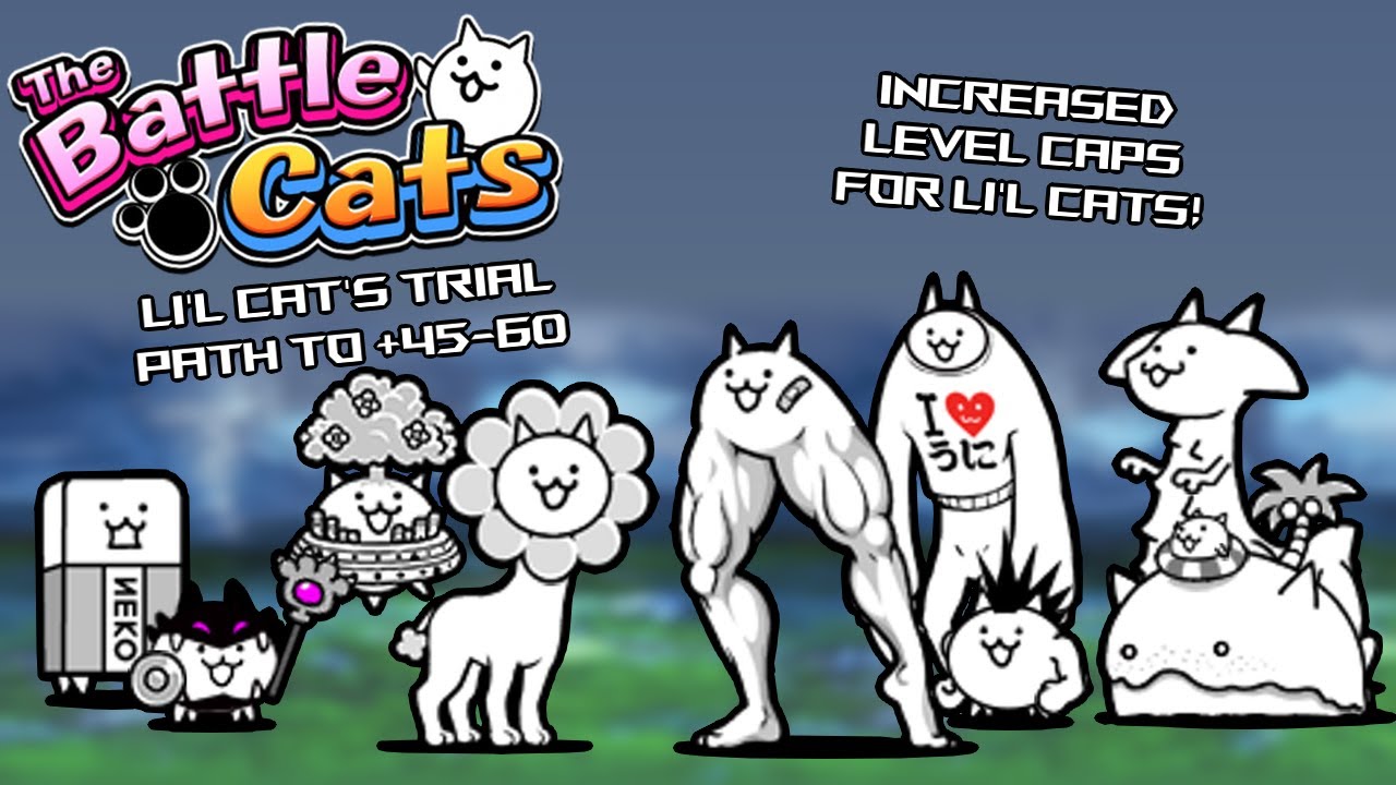 Li'l Cat's Trial (Path to +45-60) - The Battle Cats