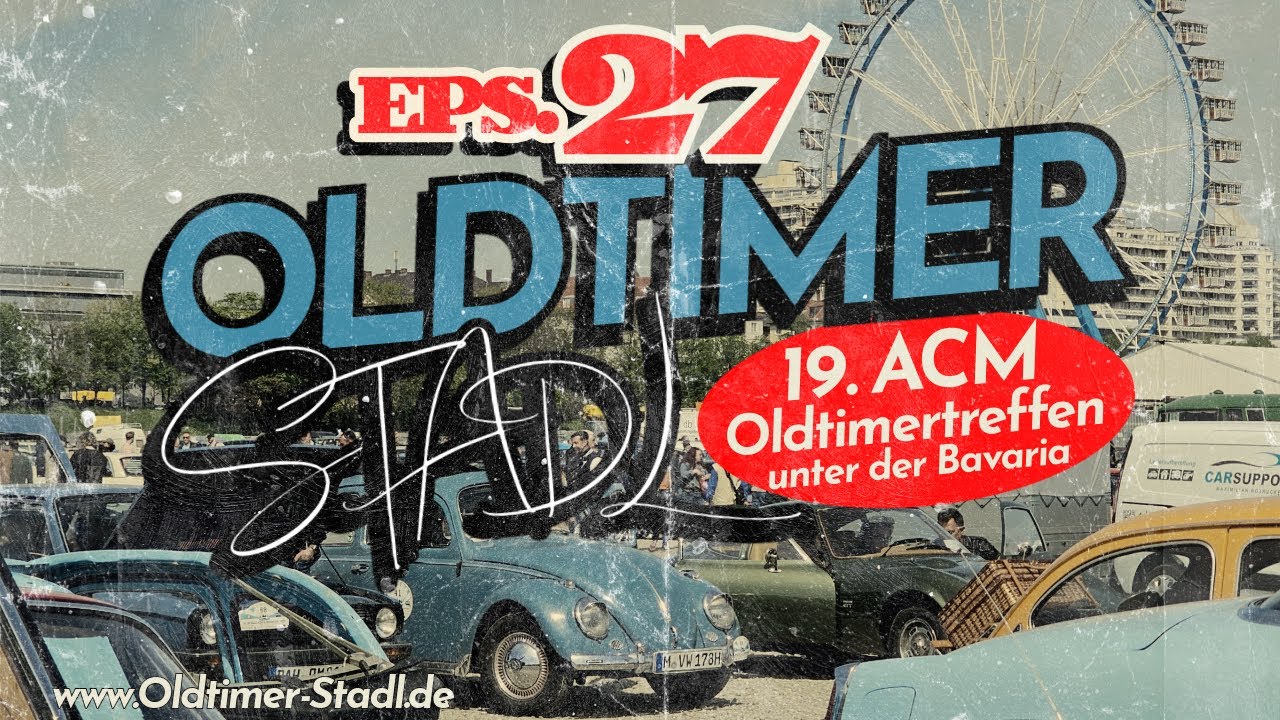 19. ACM-Oldtimertreffen „Unter der Bavaria“