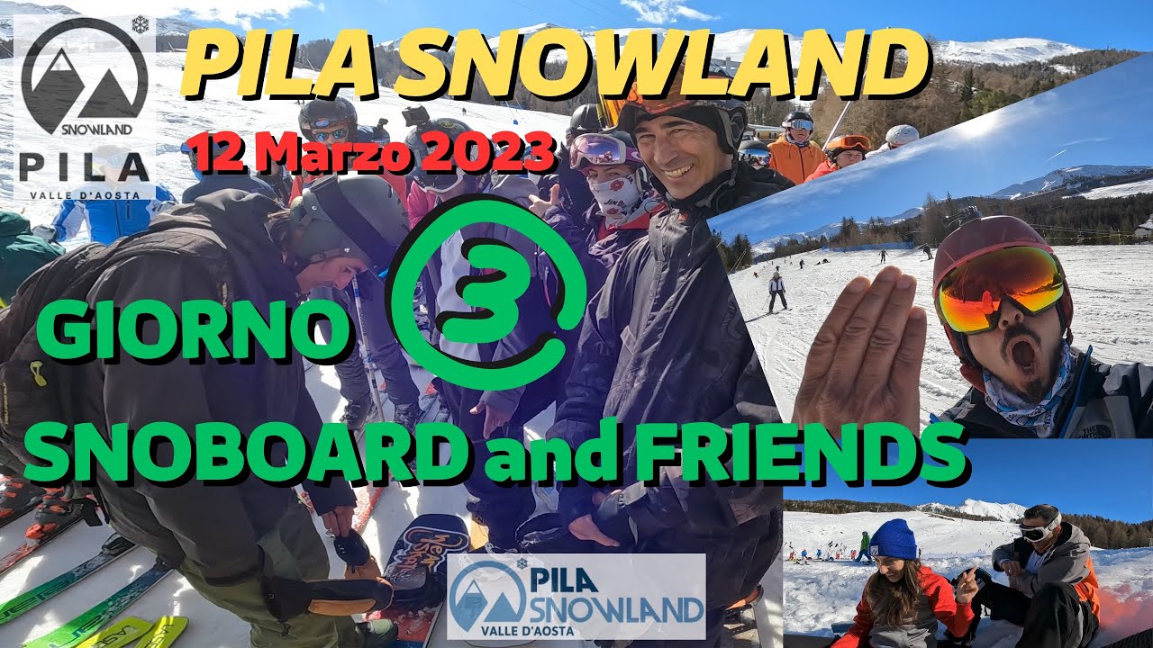 Pila Snowland - Day 3 Snowboard and friends