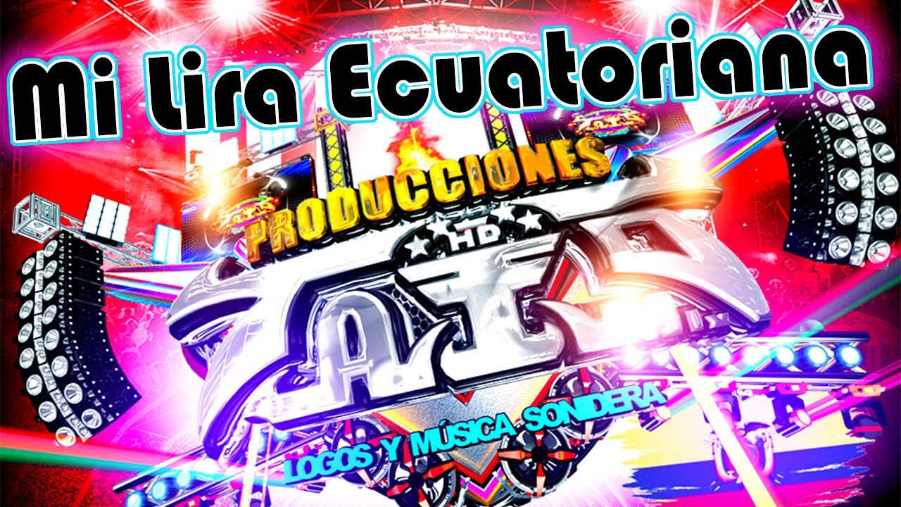 MI LIRA ECUATORIANA 🇪🇨 🇪🇨 / Edición Estreno 2026 / HQ