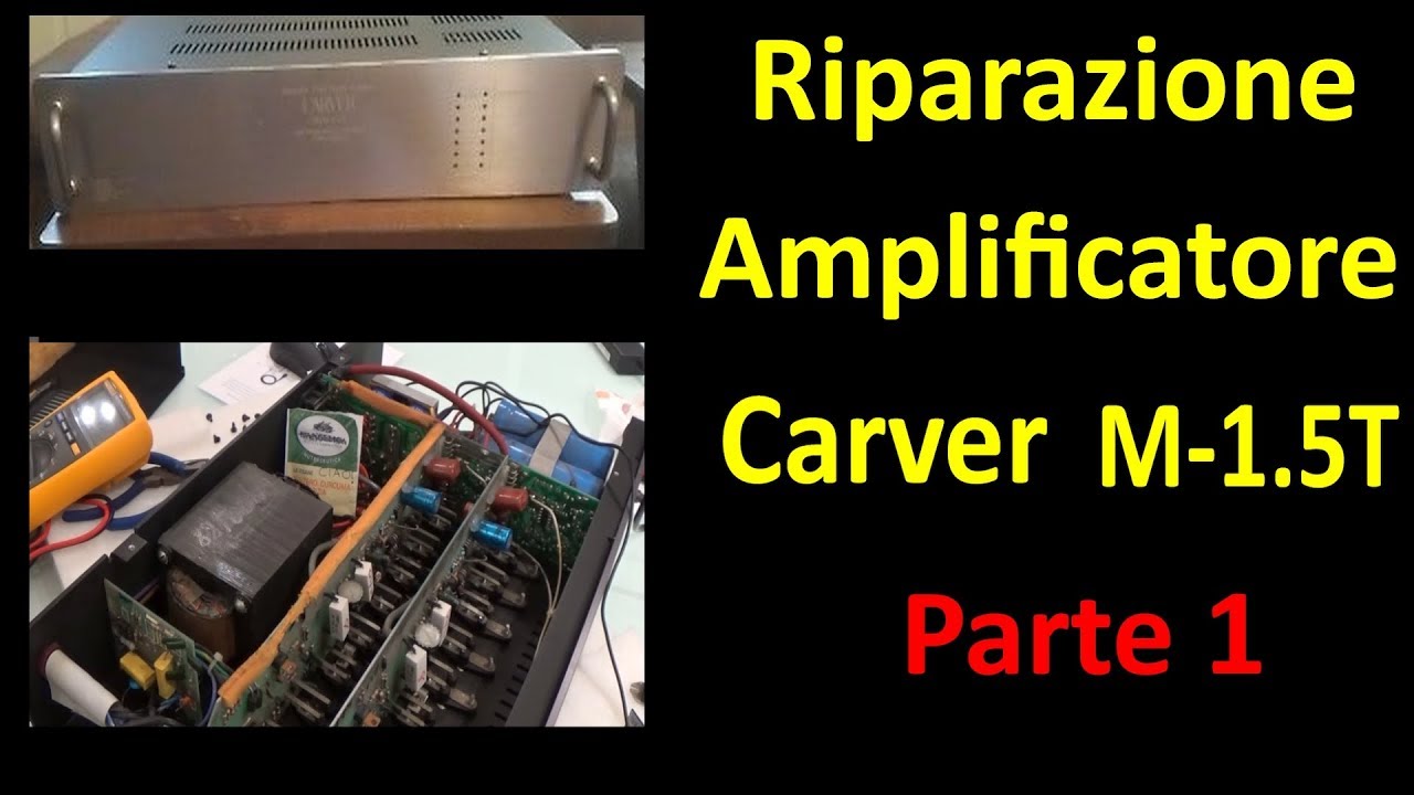 0437: Riparazione (parte1) Amplificatore HiFi Carver M-1.5t icona audio anni 80