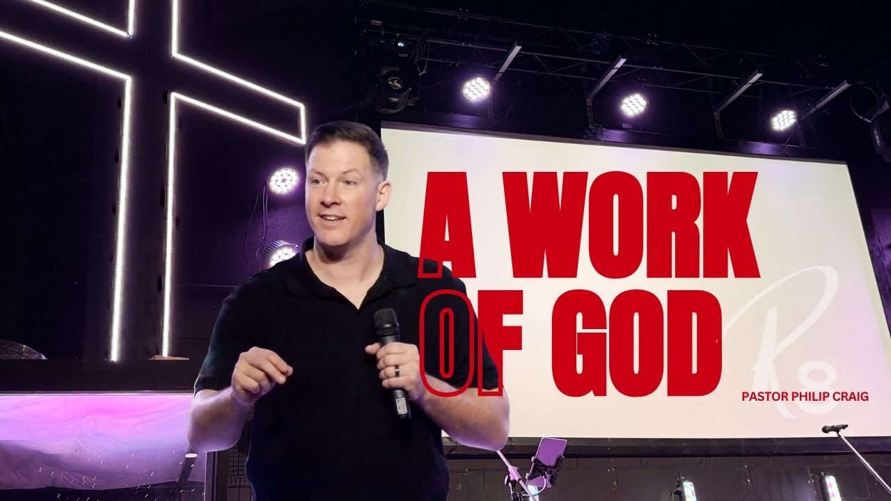A Work of God | 8th February 2026 | Pst Philip Craig