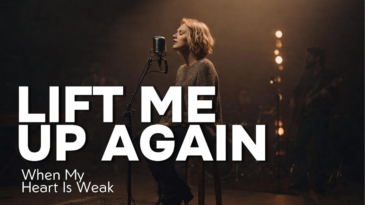 When My Heart Is Weak, Lift Me Up Again | Powerful Worship Song of Strength & Surrender (2026)