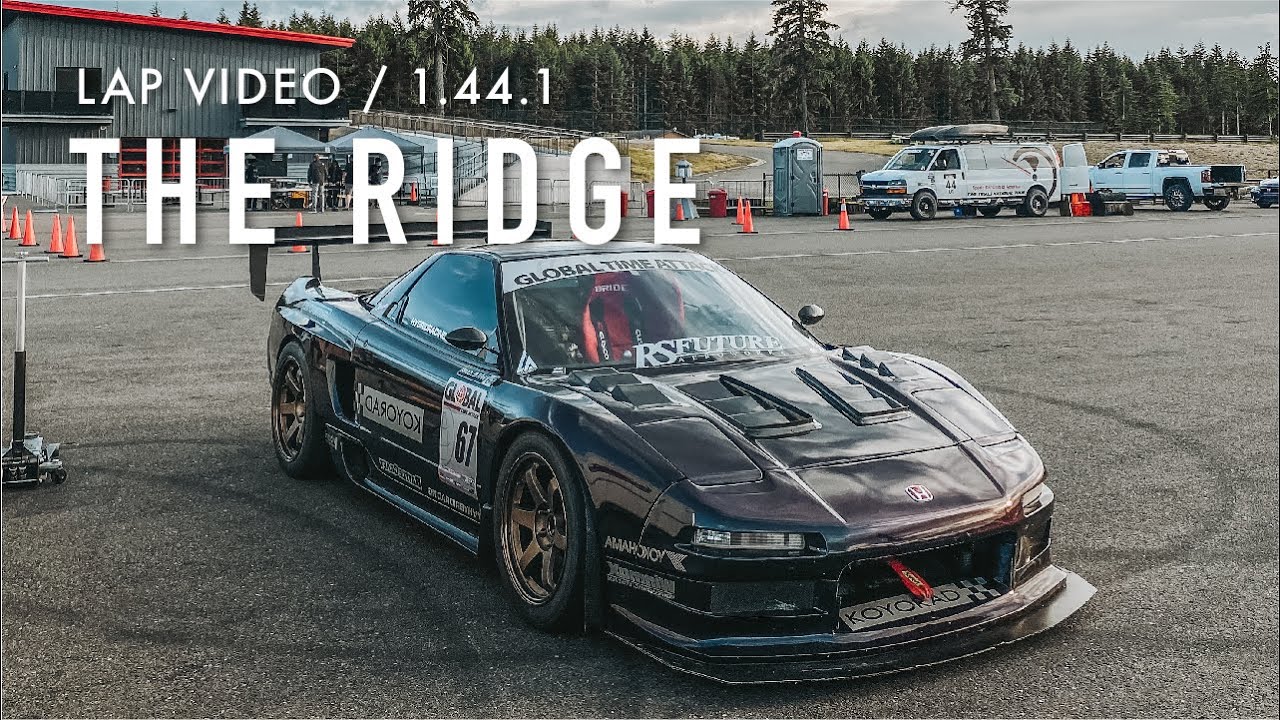 RS Future X Koyorad NSX - Global Time Attack at The Ridge Motorsports Park - 1:44.1