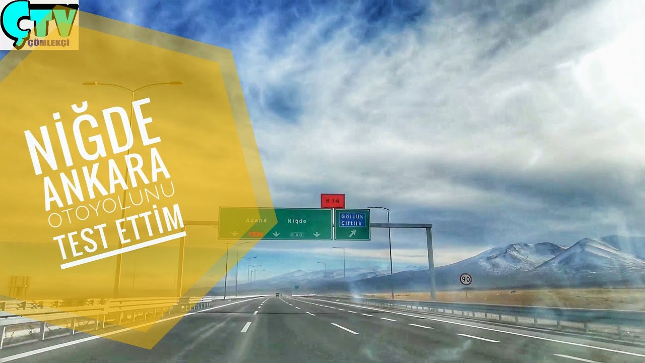 NİĞDE ANKARA OTOBAN - YENİ OTOYOL NASIL OLMUŞ?