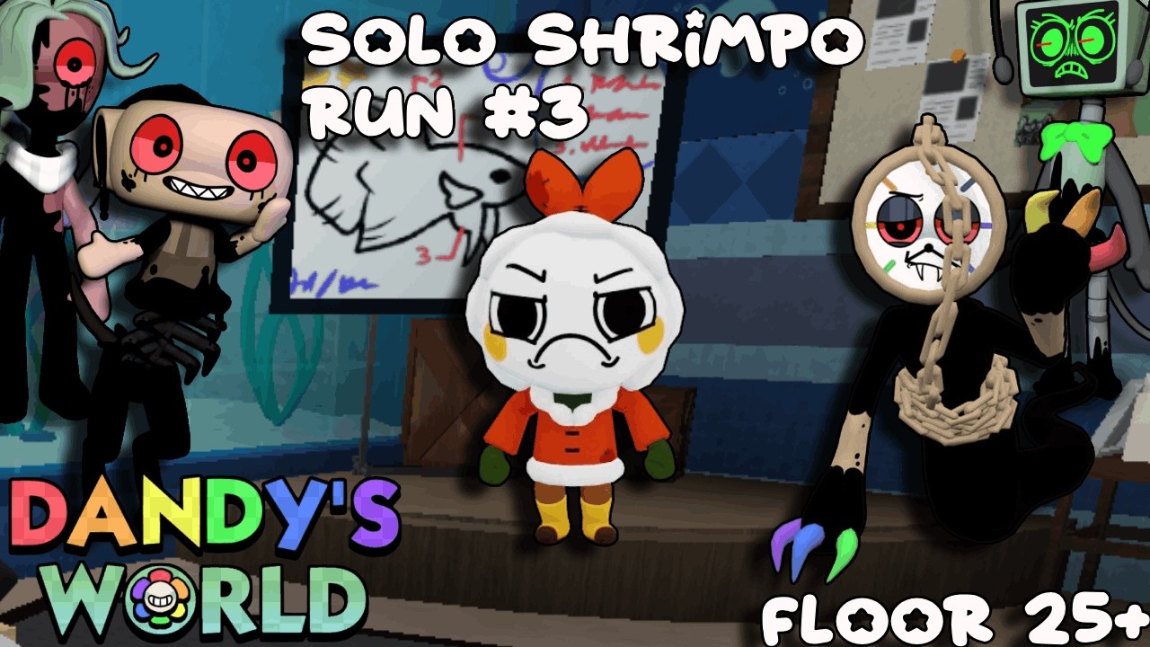 Solo Shrimpo Run (FLOOR 25+) (#3) | DANDY'S WORLD
