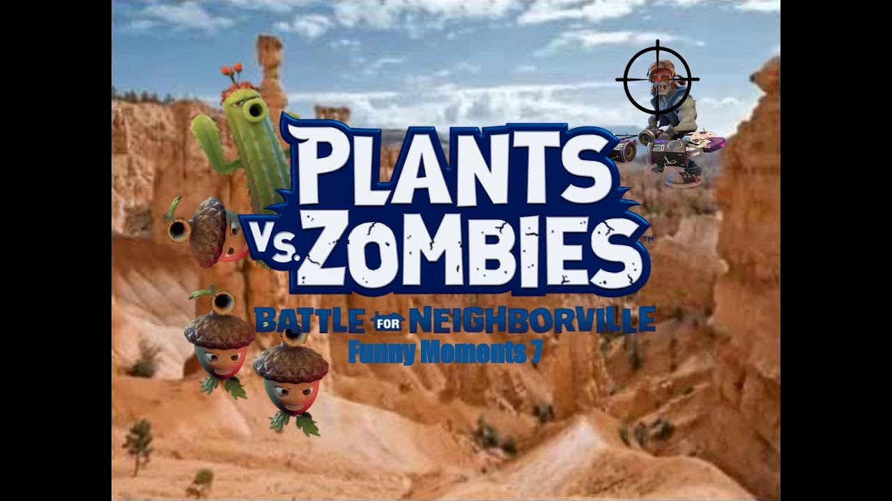 Plants vs Zombies Battle for Neighborville - Funny Moments 7 (Reupload)