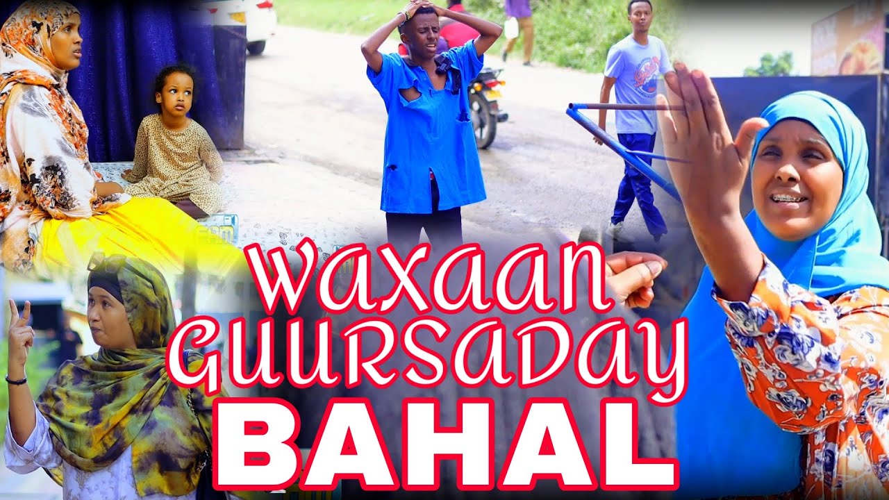 WAXAAN GUURSADAY BAHAL PART 13 | SOMALI FILM