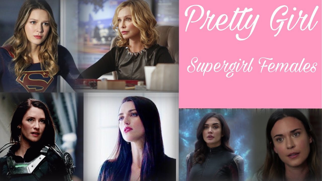 Supergirl Females (Pretty Girl)
