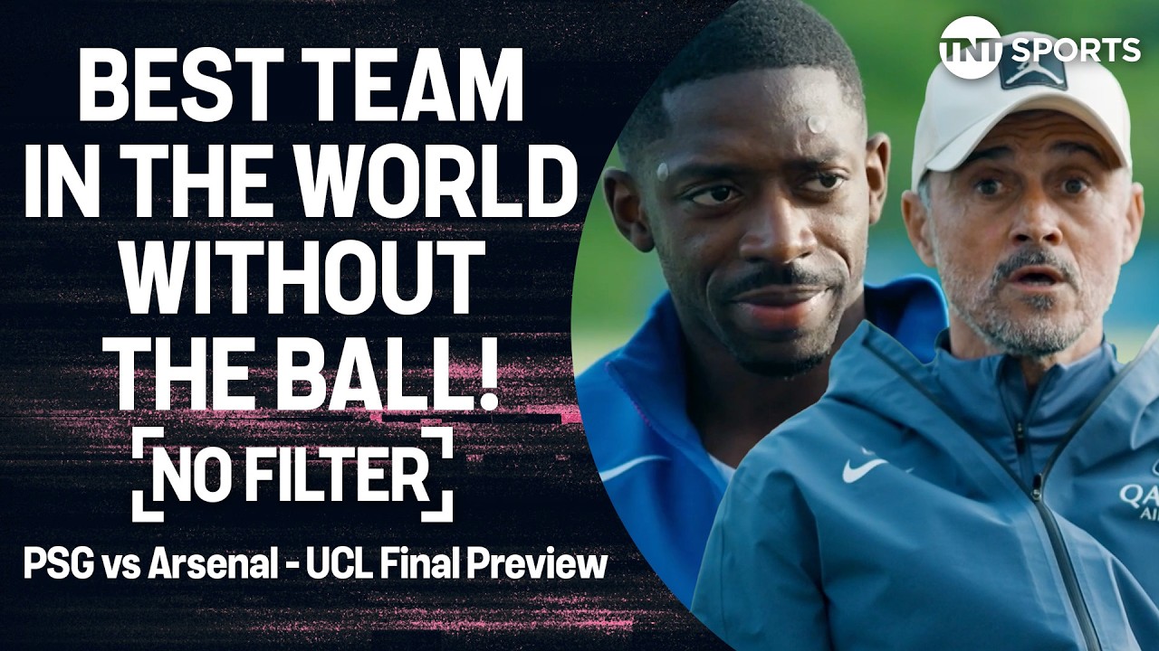 🏆 No Filter UCL Final: PSG stars breakdown the threat of Arsenal ahead of Budapest showdown 🍿