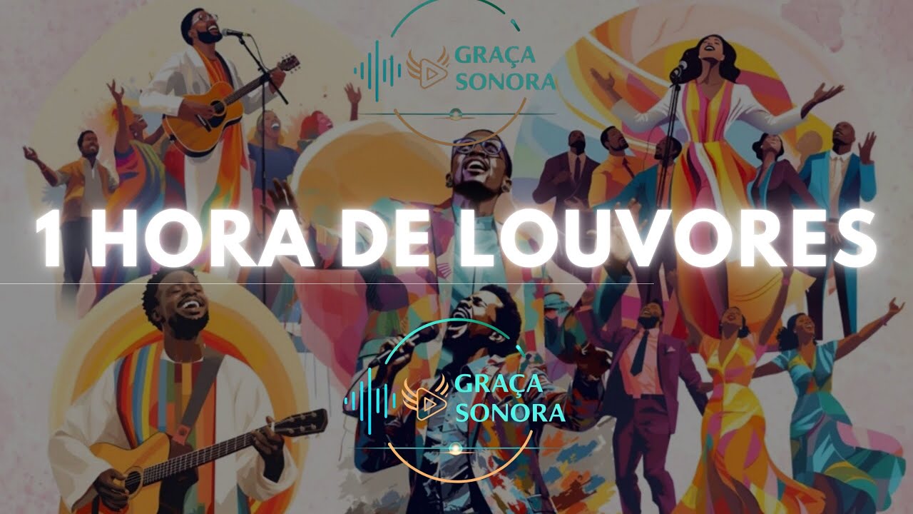 1 HORA DE LOUVORES #gospel #musica #crente #groove #heaven #soul #louvores #cristão #deus #evangelho