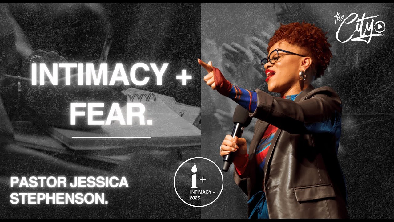 INTIMACY + FEAR | JESSICA STEPHENSON | INTIMACY +