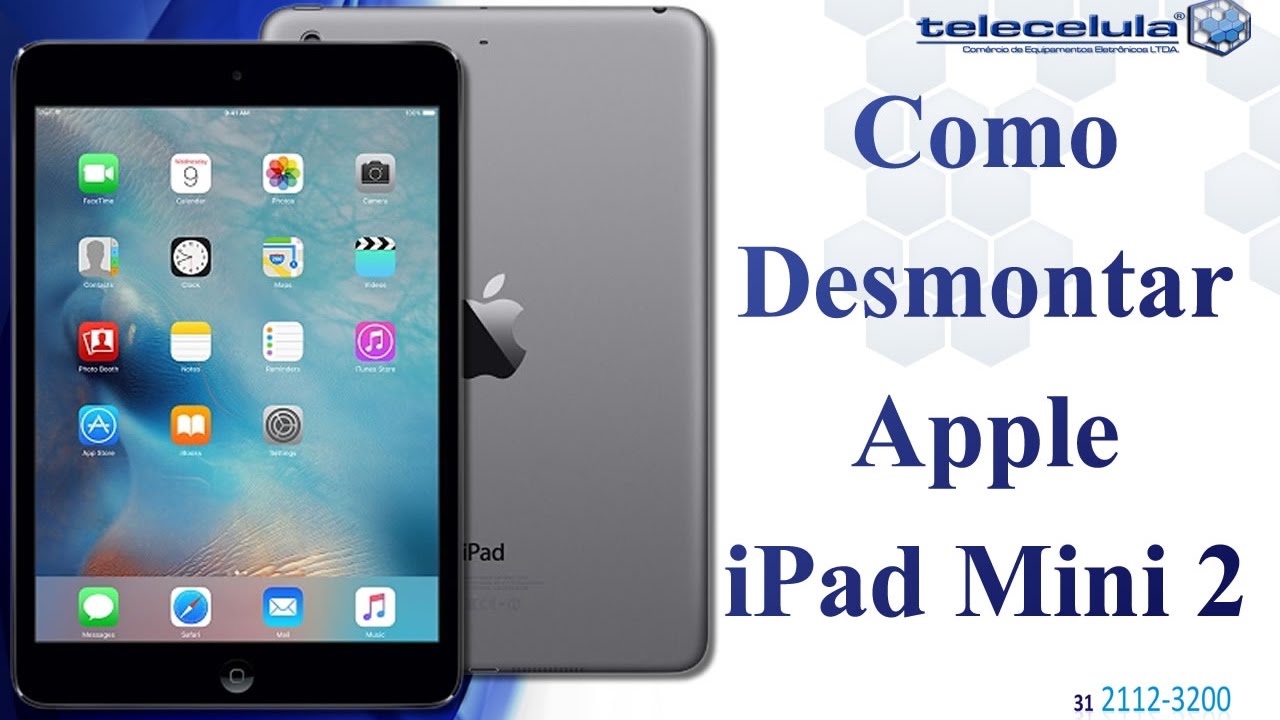 Como Desmontar o Apple iPad Mini 2 - TELECELULA