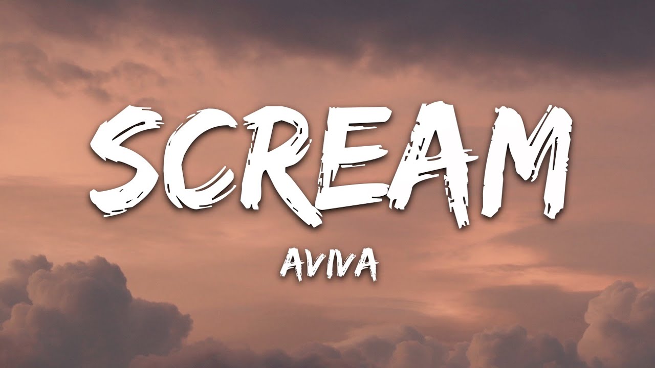 AViVA - SCREAM (Lyrics)