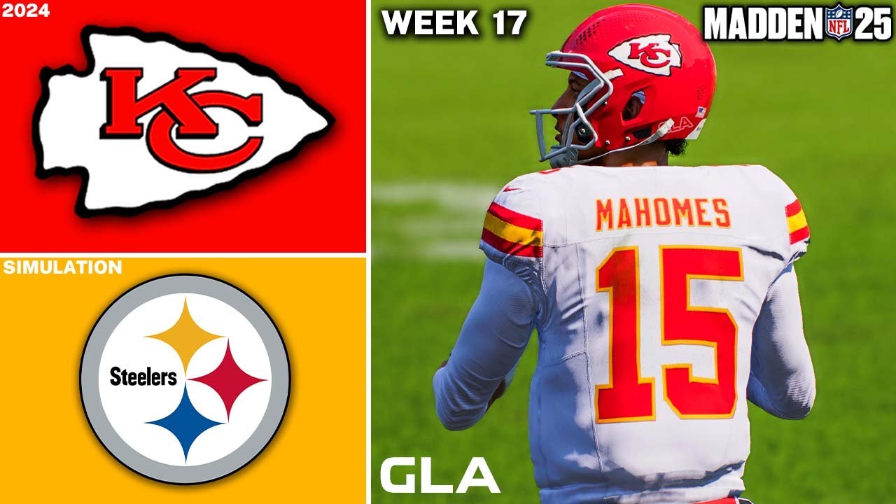 Chiefs vs. Steelers | Week 17 Simulation | Patrick Mahomes | Madden 25 Gameplay