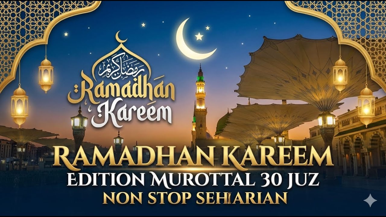 LIVE !!!! Murottal Qur'an 30 Juz Buat Hati dan Pikiran Tenang, Pembuka Rezeki (Ramadhan Edition)