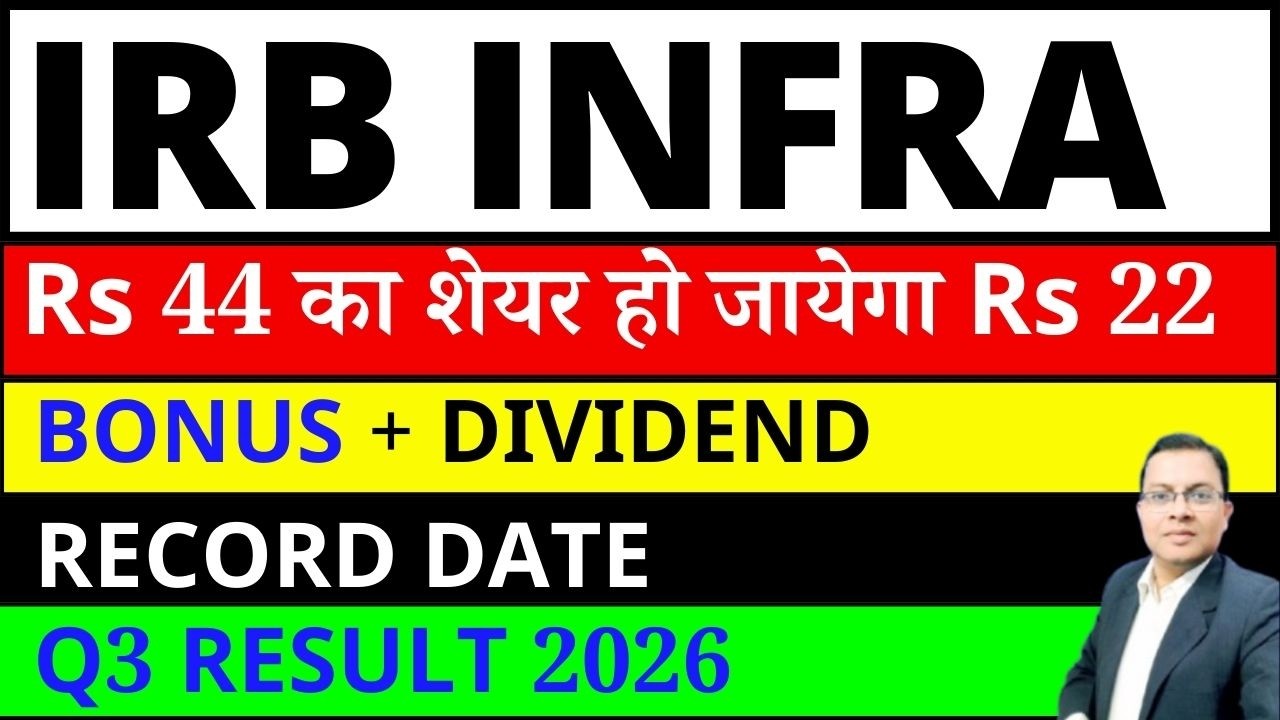 IRB Infra bonus & dividend I BREAKING NEWS I IRB INFRA SHARE LATEST NEWS  I IRB SHARE Q3 RESULT 2026