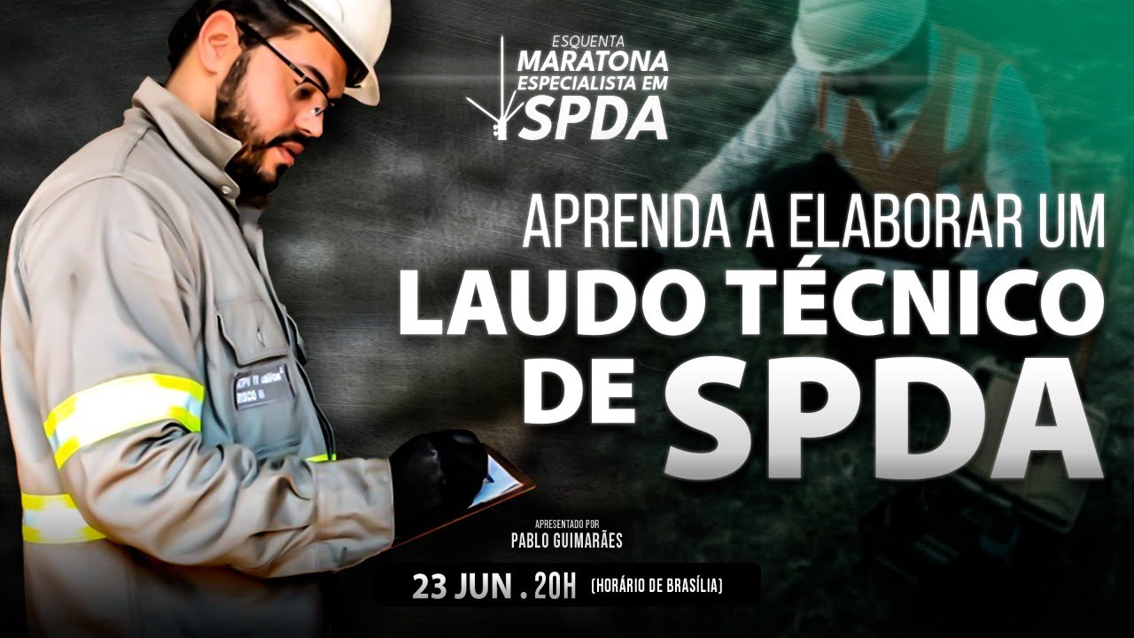Aprenda a elaborar um laudo técnico de SPDA (LEIA DESCRIÇÃO)