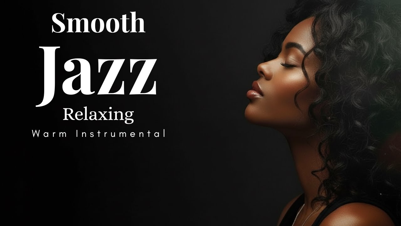 Smooth Jazz Night Calm – Warm Instrumentals for Relaxing Moments