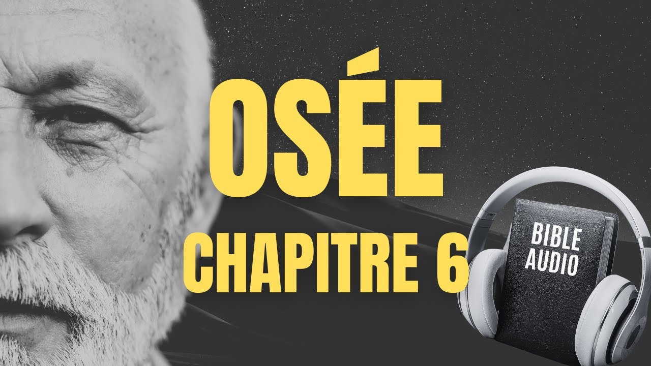 OS&Eacute;E 6 | LA BIBLE AUDIO avec textes