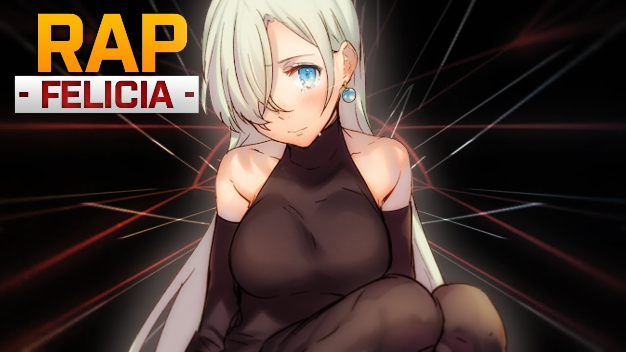 O RAP MAIS SE** Y DA ELIZABETH +18 (NANATSU NO TAIZAI)|FEL&Iacute;CIA ROCK