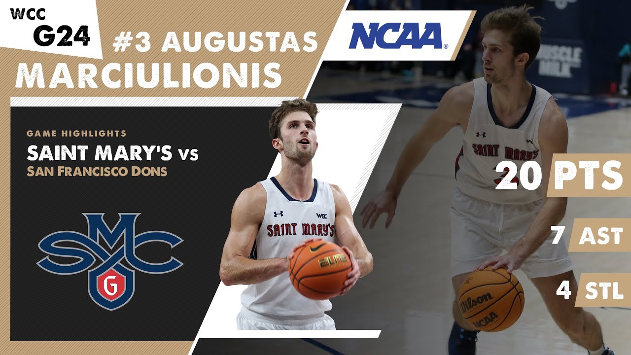 AUGUSTAS MARCIULIONIS 20 PTS & 7 AST Saint Mary's Gaels vs San Francisco Dons