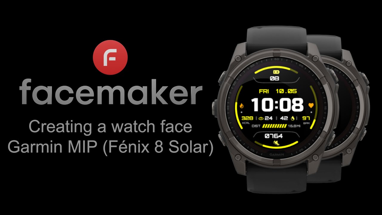 Creating a Watch Face - Garmin MIP (Fénix 8 Solar)