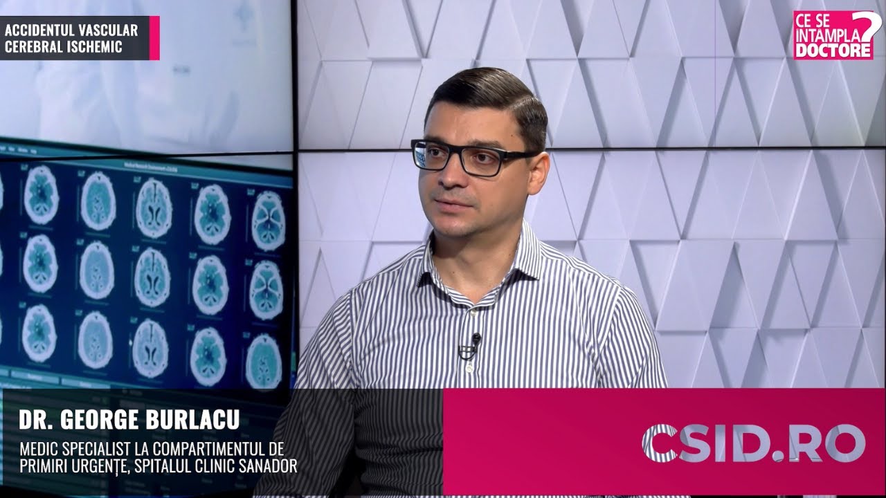 Accidentul vascular cerebral ischemic – Dr. George Burlacu | Spitalul Clinic SANADOR