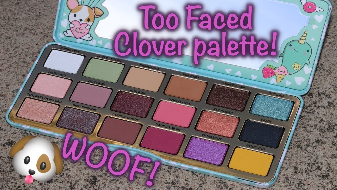 REVIEW: Too Faced Clover eyeshadow palette