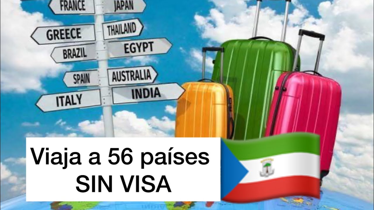 VIAJA A 56 Países SIN VISADO🇬🇶
