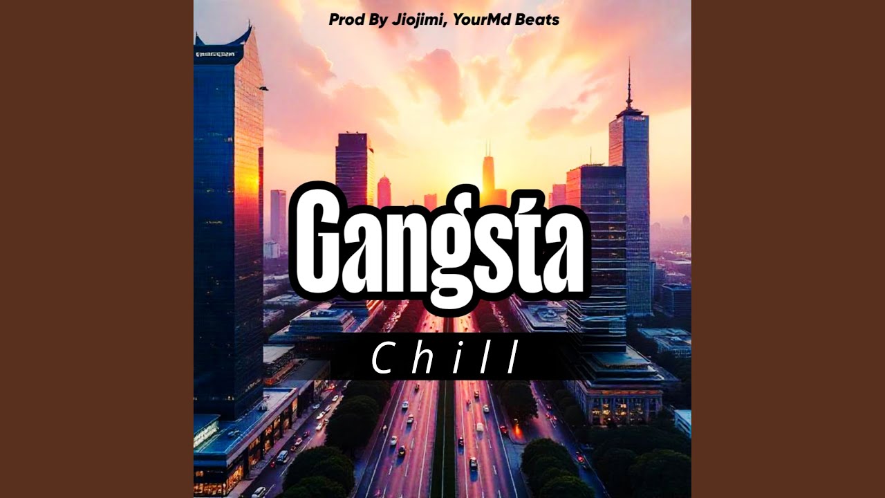 Gangsta Chill