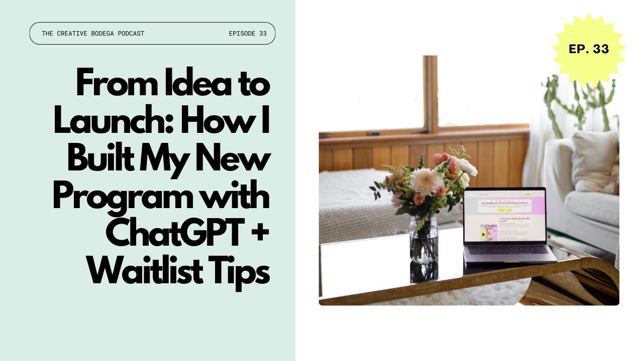 33: How I Built and Launched My Online Program Using ChatGPT (Plus My Exact Waitlist Strategy)