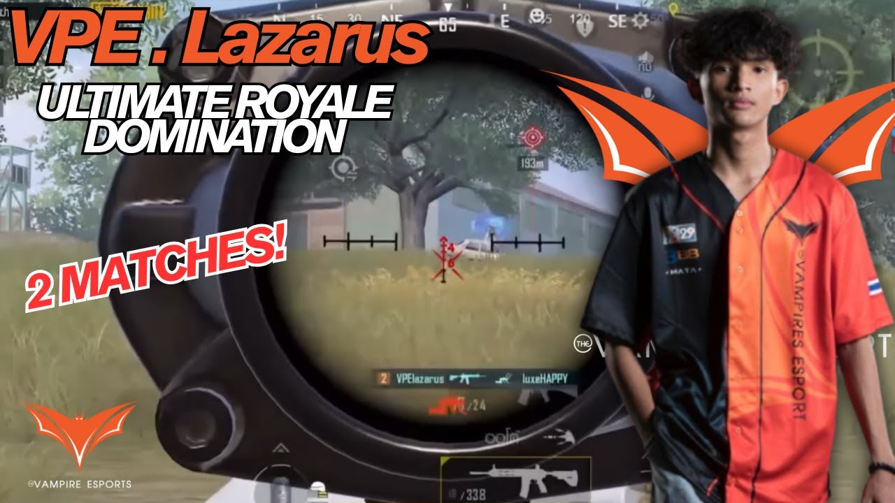 PUBG Mobile Thailand : VPE.Lazarus Ultimate Royale Highlights 2 Matches🔥