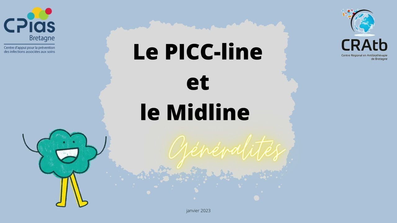 Le PICC-line et le Midline  - CRAtb et CPias Bretagne -  3'53 - janvier 2023