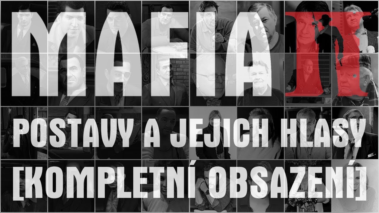 Postavy a jejich hlasy | Mafia II (2010) [KOMPLETN&Iacute; OBSAZEN&Iacute;] (CZ / česk&yacute; dabing)