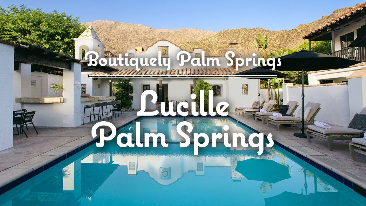 Lucille Palm Springs Video Tour