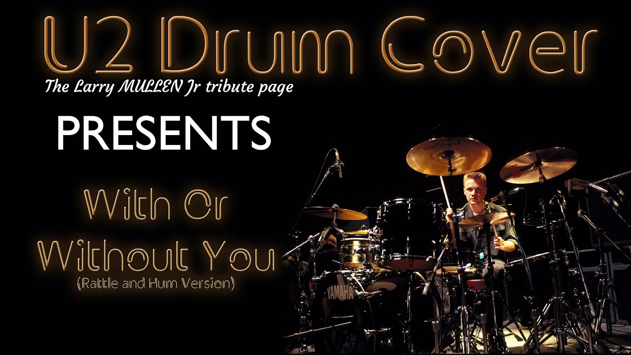 With Or Without You (Rattle & Hum Live Version)