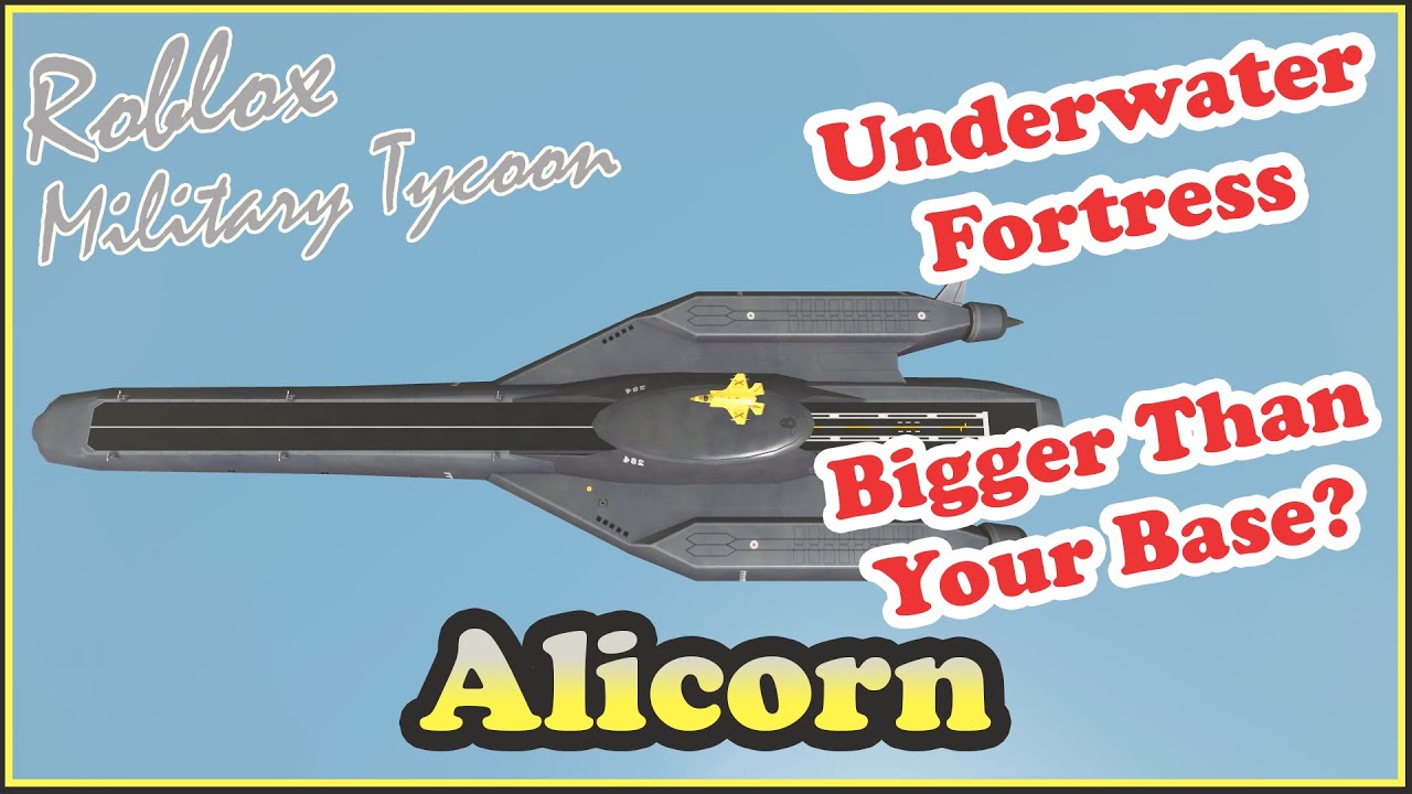 Alicorn Is Too Huge For Its Own Good In Military Tycoon Roblox?