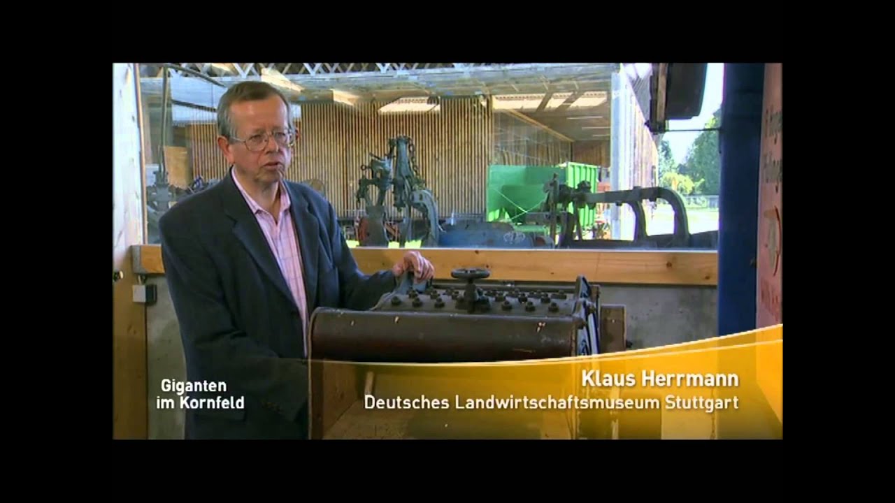 Von der Sense bis zum Mähdrescher - Giganten im Kornfeld TEIL 1