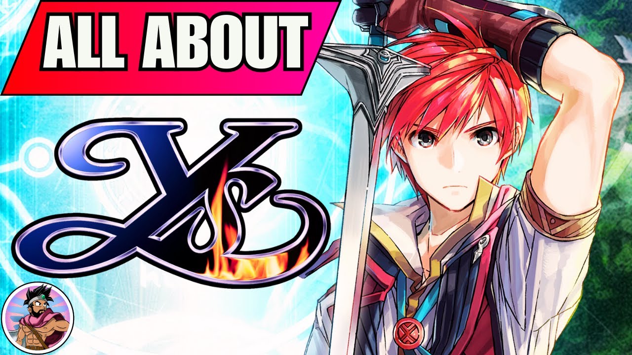 A Beginner's Guide to the Ys Series - Discussion and Overview of Ys Franchise