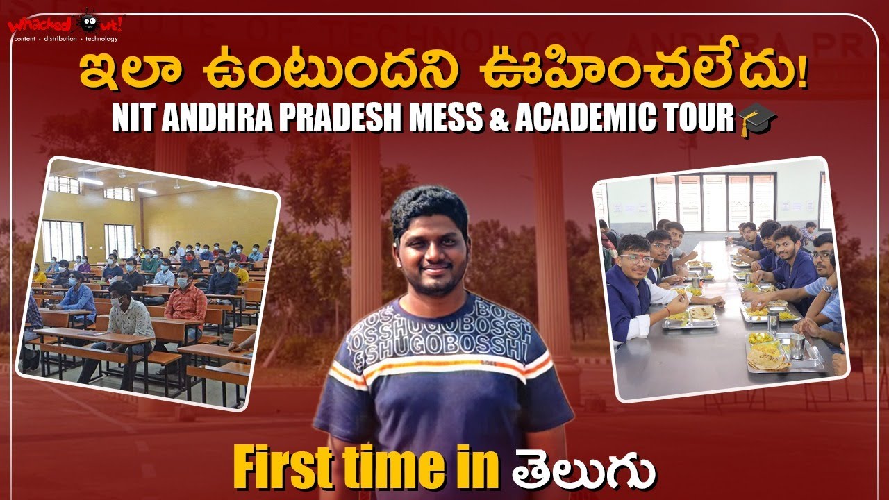 ఇలా ఉంటుందని ఊహించలేదు!😲 | NIT Andhra Pradesh Mess & Academic Tour🎓 | IITian తెలుగు Vlogs