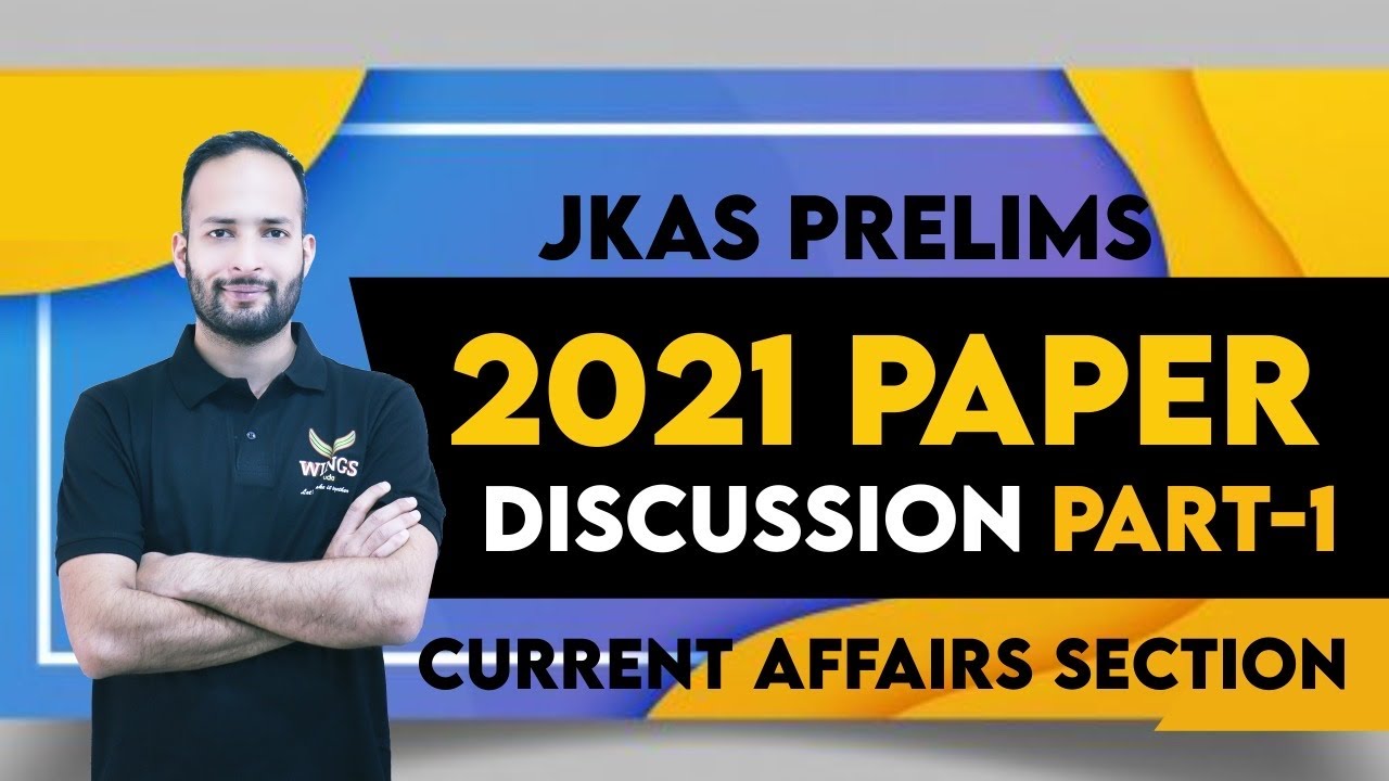 JKAS 2021(P) Paper Discussion Part 1||Current Affairs Part||Target Pre JKAS 2022