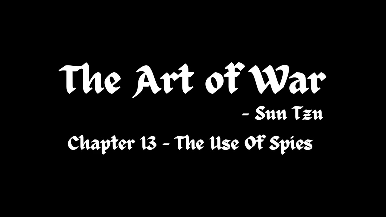 The Art of War – Chapter 13: The Use of Spies | Sun Tzu Audiobook | BooksByKhushbu