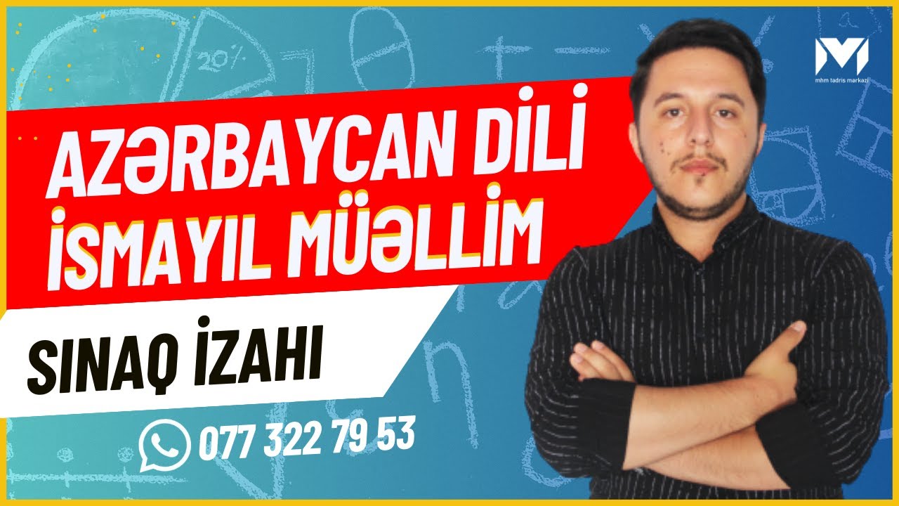 İsmayıl müəllim-Azərbaycan dili (sınaq izahı) #miq #mhm #azərbaycan_dili_və_ədəbiyyat