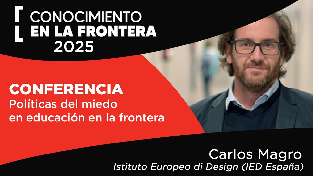 Políticas del miedo en educación en la frontera