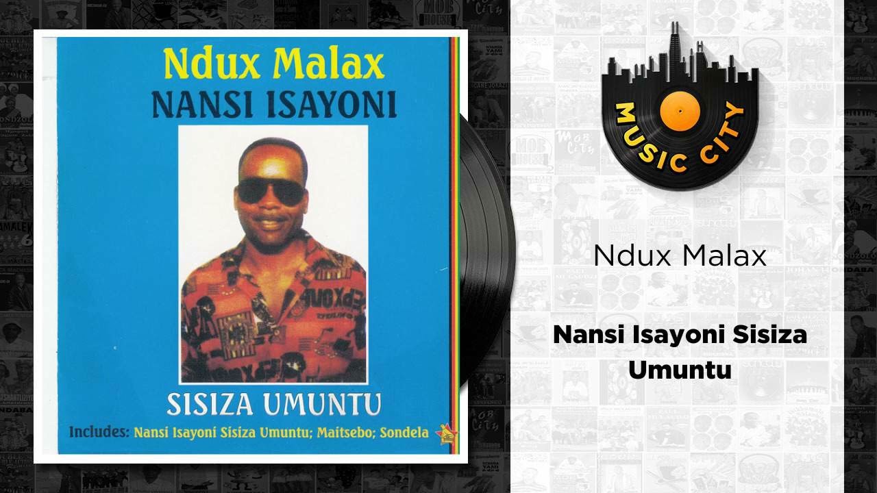 Ndux Malax - Nansi Isayoni Sisiza Umuntu | Official Audio
