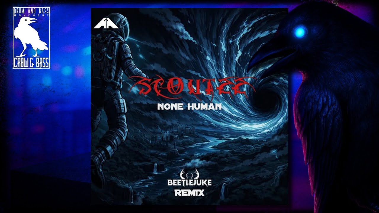 Scout 22 - None Human (Beetlejuke Remix) [Arrival Archetype]